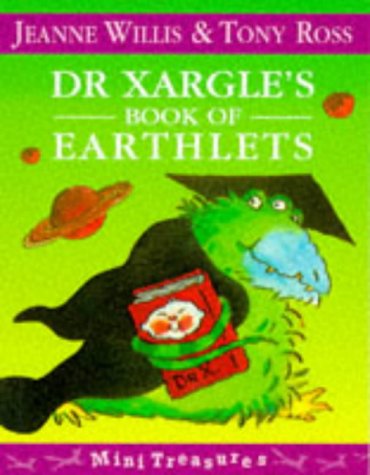 Stock image for Dr Xargles Book Of Earthlets (Mini Treasure) for sale by Reuseabook