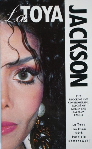 9780099726401: LaToya Jackson: The Shocking and Controversial Expose of Life in the Jackson Family