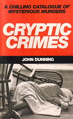 Imagen de archivo de Cryptic Crimes - a Chilling Catalogue of Mysterious Murders a la venta por Riley Books