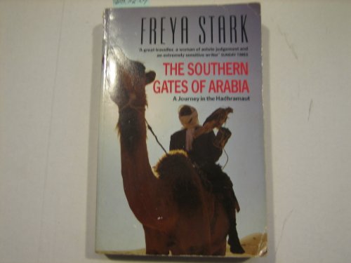 Stock image for The Southern Gates of Arabia: A Journey in the Hadramaut (Century Travellers S.) for sale by AwesomeBooks