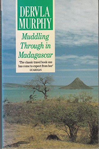 Imagen de archivo de Muddling Through in Madagascar (Century Travellers S.) a la venta por WorldofBooks