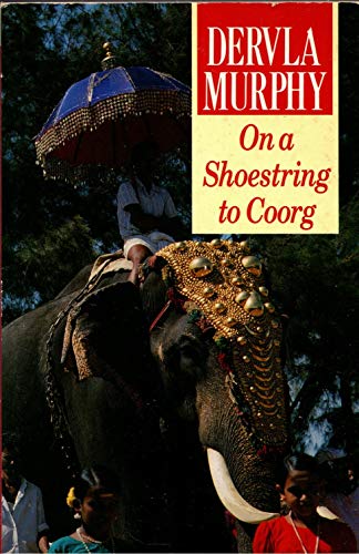 9780099728900: ON A SHOESTRING TO COORG
