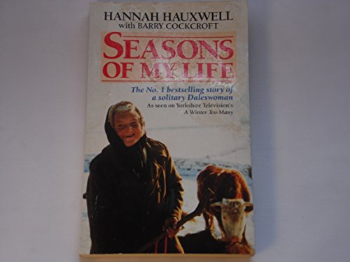 9780099729709: Seasons of My Life: Story of a Solitary Daleswoman