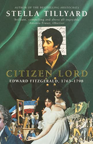 Beispielbild fr Citizen Lord: Edward Fitzgerald 1763-1798 zum Verkauf von WorldofBooks