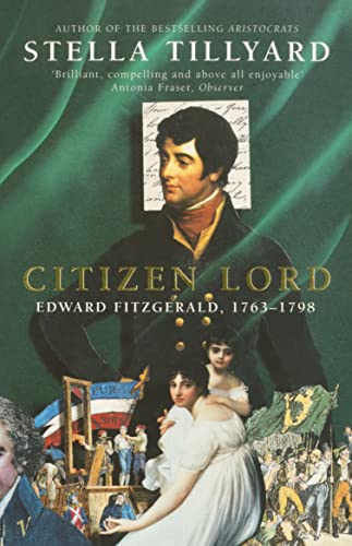 Stock image for Citizen Lord: Edward Fitzgerald 1763-1798: Edward Fitzgerald, 1763-98 for sale by AwesomeBooks