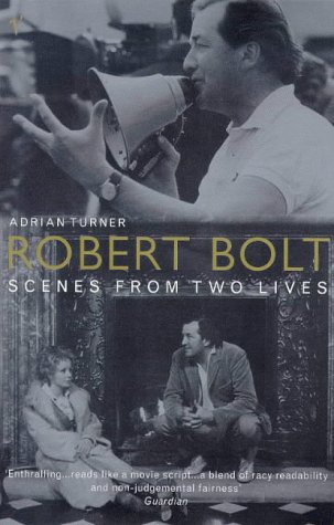 Beispielbild fr Robert Bolt: Scenes from Two Lives zum Verkauf von WorldofBooks