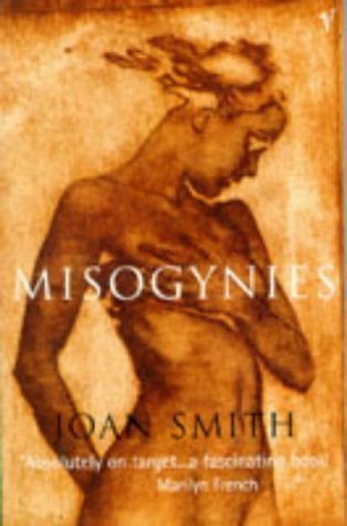 Imagen de archivo de Misogynies: Reflections on Myths and Malice a la venta por AwesomeBooks