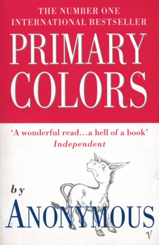 Beispielbild fr Primary Colors: A Novel of Politics zum Verkauf von Reuseabook