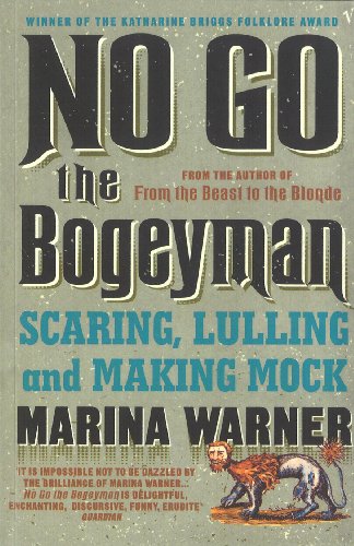 Stock image for No Go the Bogeyman : Scaring, Lulling and Making Mock for sale by Better World Books