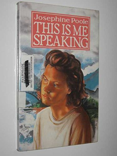 THIS IS ME SPEAKING (Red Fox Young Adult Books) (9780099740308) by Josephine Poole