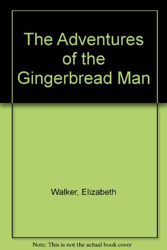 9780099744009: The Adventures of the Gingerbread Man