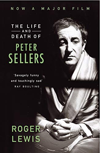 Stock image for The Life And Death Of Peter Sellers: xxxix for sale by WorldofBooks