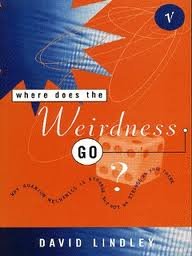 9780099747512: Where Does the Weirdness Go?: Why Quantum Mechanics is Strange, But Not as Strange as You Think