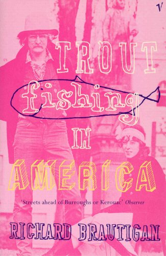 Trout Fishing in America: Brautigan, Richard: 9780440391258