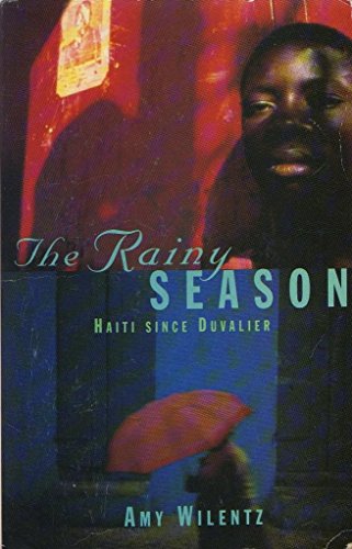 The Rainy Season: Haiti Since Duvalier