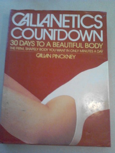9780099749103: Callanetics Countdown: 30 Days to a Beautiful Body