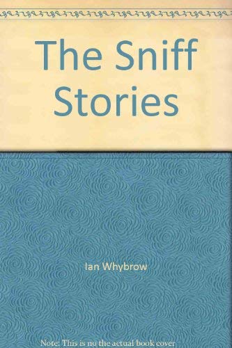 9780099750406: The Sniff Stories (Red Fox younger fiction)
