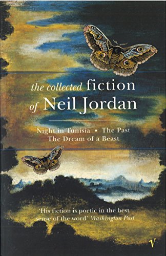 Beispielbild fr The Collected Fiction of Neil Jordan zum Verkauf von Dunaway Books