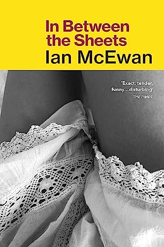 9780099754718: In Between the Sheets: Ian McEwan