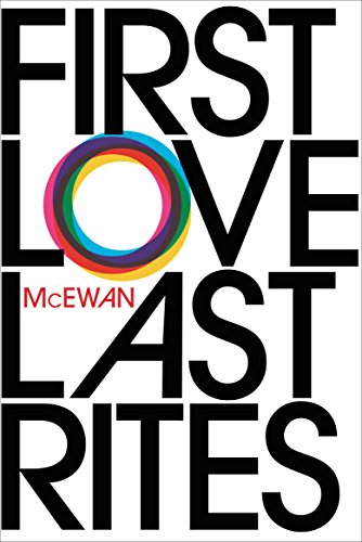 First Love, Last Rites : Stories