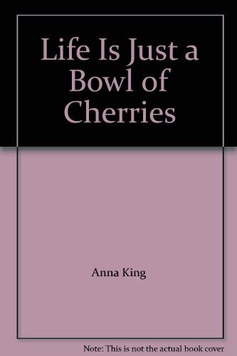 9780099756309: JUST A BOWL OF CHERRIES