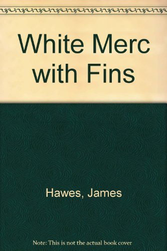 Stock image for White Merc with Fins for sale by AwesomeBooks