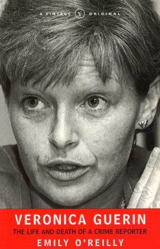 Stock image for Veronica Guerin: The Life and Death of a Crime Reporter for sale by Your Online Bookstore