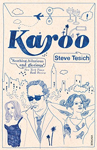 9780099777915: Karoo: Steve Tesich