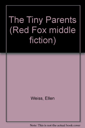 9780099783503: The Tiny Parents (Red Fox Middle Fiction)