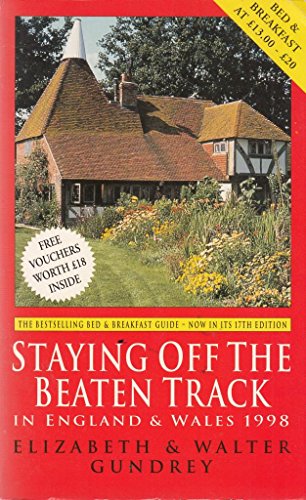 9780099796411: Staying Off the Beaten Track in England and Wales 1998: Staying Off/Beaten Track'98