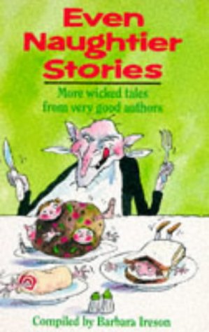 Imagen de archivo de Even Naughtier Stories (Red Fox story collections) a la venta por AwesomeBooks