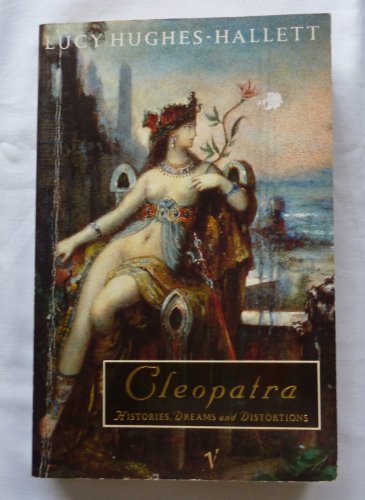 Beispielbild fr Cleopatra: Histories,Dreams and Distortions zum Verkauf von WorldofBooks
