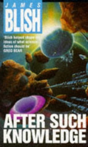 After Such Knowledge (9780099831006) by James Blish