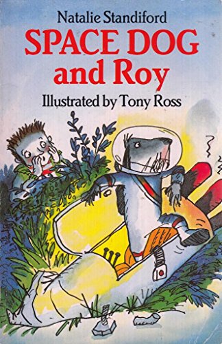 Stock image for Space Dog and Roy (Red Fox Older Fiction) for sale by WorldofBooks