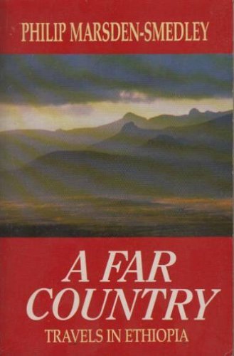 9780099846901: A Far Country: Travels in Ethiopia [Lingua Inglese]