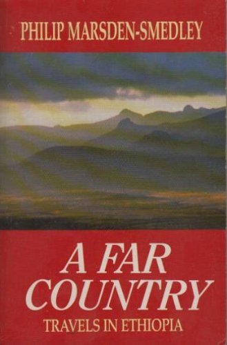 Stock image for A Far Country: Travels in Ethiopia (Century travellers) for sale by BettsBooksWales