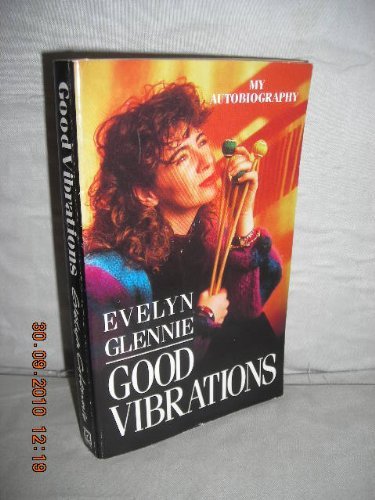 Good Vibrations (9780099851202) by Glennie, Evelyn