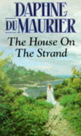 9780099865704: The House On The Strand