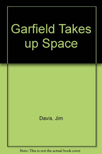 9780099867807: Garfield Takes Up Space