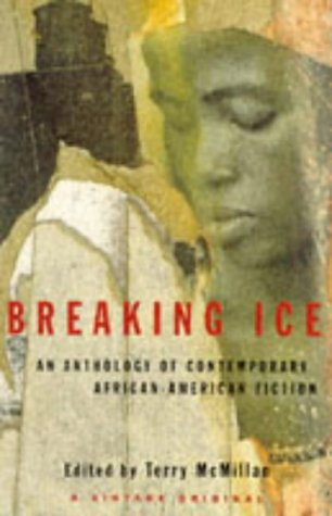 Imagen de archivo de Breaking Ice: An Anthology of Contemporary African-American Ficti a la venta por Hawking Books