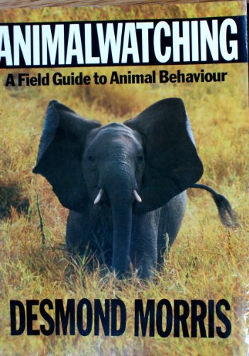 Stock image for Animal Watching: A Field Guide to Animal Behaviour for sale by WorldofBooks