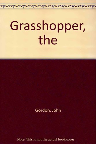 9780099891406: Grasshopper, the