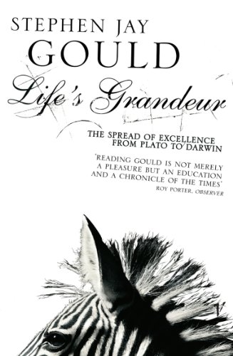 Stock image for Life's Grandeur: The Spread of Excellence from Plato to Darwin for sale by More Than Words