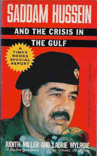 Saddam Hussein and the Crisis in the Gulf (9780099898603) by Miller, Judith