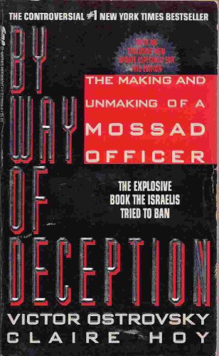 Stock image for By Way of Deception: Making and Unmaking of a Mossad Officer for sale by medimops