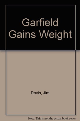 9780099905806: Garfield Gains Weight