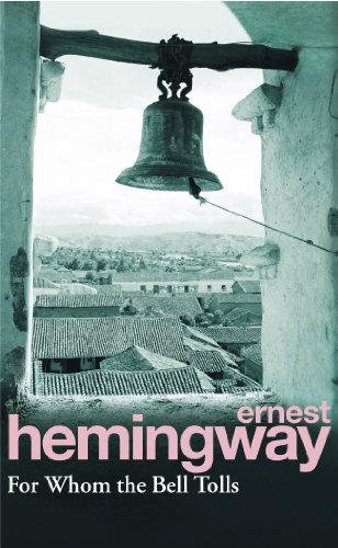 9780099908609: For Whom the Bell Tolls: Hemingway E.