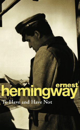 Beispielbild fr To Have and Have Not: Hemingway E. zum Verkauf von WorldofBooks