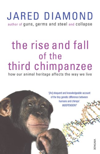 Imagen de archivo de The Rise and Fall of the Third Chimpanzee: How Our Animal Heritage Affects the Way We Live a la venta por Half Price Books Inc.