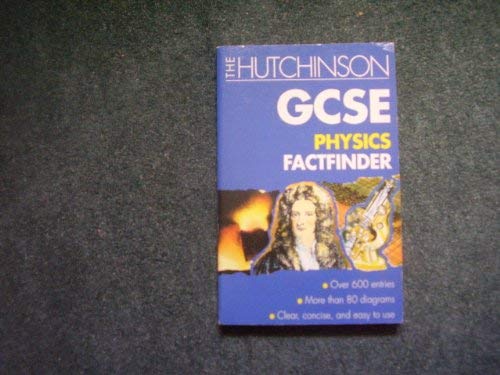 9780099935605: The Hutchinson GCSE Physics Factfinder